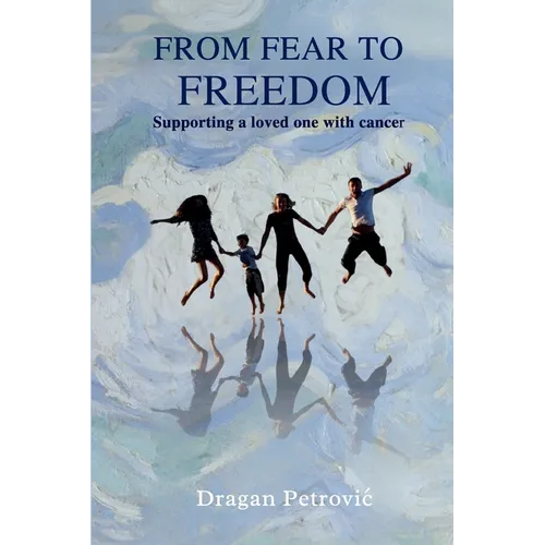 From Fear to Freedom - Paperback