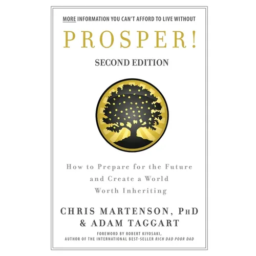 Prosper!: How to Prepare for the Future and Create a World Worth Inheriting - Paperback