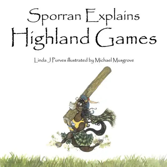 Sporran Explains Highland Games - Paperback