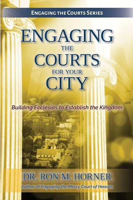 Engaging the Courts for Your City - Paperback