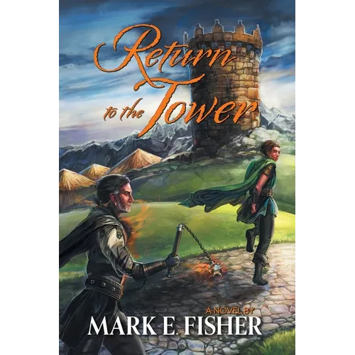Return To The Tower: Third In The Scepter and Tower Trilogy - Paperback