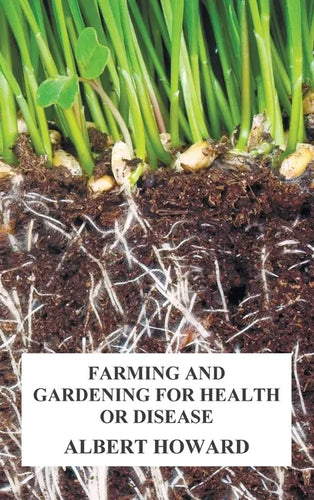 Farming and Gardening for Health or Disease - Hardcover