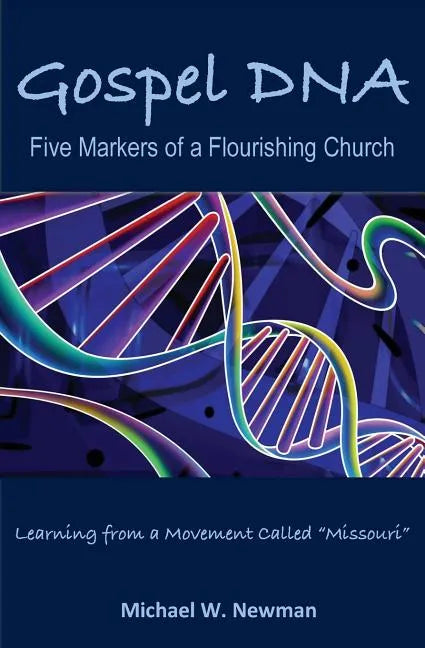Gospel DNA: Five Markers of a Flourishing Church - Paperback