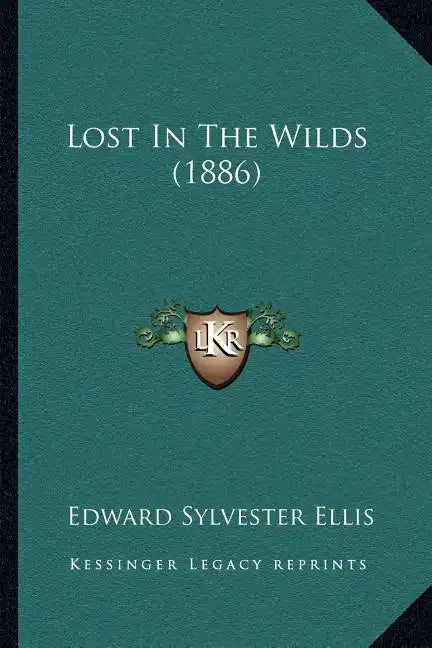 Lost In The Wilds (1886) - Paperback