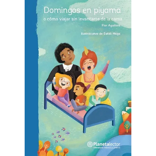 Domingos En Piyama: O Cómo Viajar Sin Levantarte de la Cama / Sundays in Pyjamas - Paperback