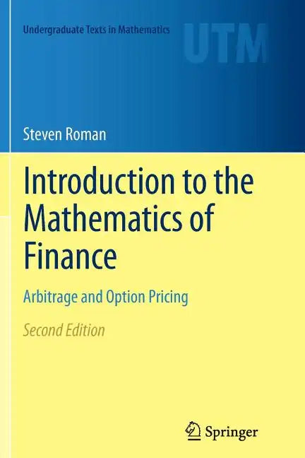 Introduction to the Mathematics of Finance: Arbitrage and Option Pricing - Paperback