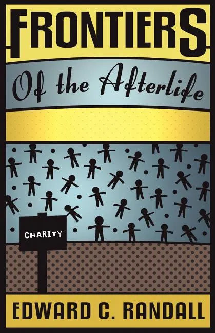 Frontiers of the Afterlife - Paperback