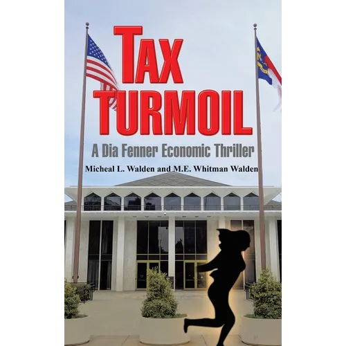 Tax Turmoil: A Dia Fenner Economic Thriller - Hardcover