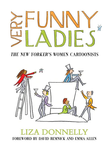Very Funny Ladies: The New Yorker's Women Cartoonists - Hardcover