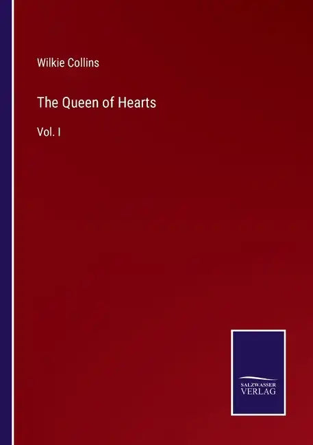 The Queen of Hearts: Vol. I - Paperback