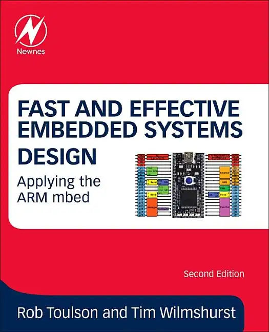 Fast and Effective Embedded Systems Design: Applying the Arm Mbed - Paperback