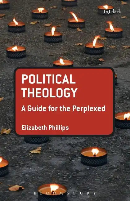 Political Theology: A Guide for the Perplexed - Paperback