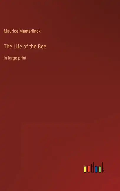 The Life of the Bee: in large print - Hardcover