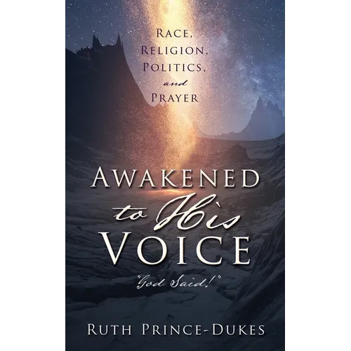 Awakened to His Voice: 