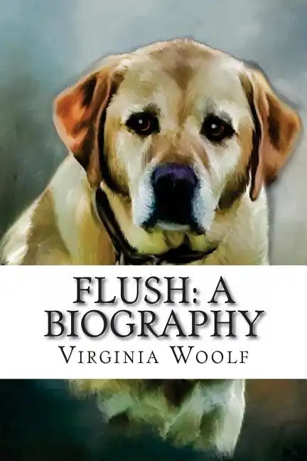 Flush: A Biography Virginia Woolf - Paperback