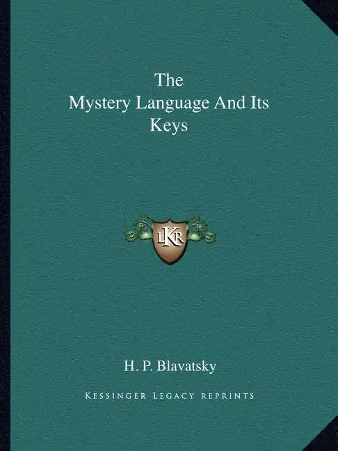The Mystery Language and Its Keys - Paperback