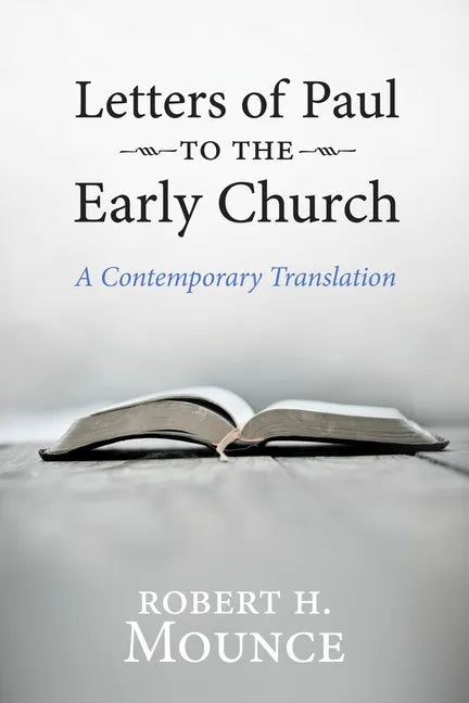 Letters of Paul to the Early Church: A Contemporary Translation - Paperback