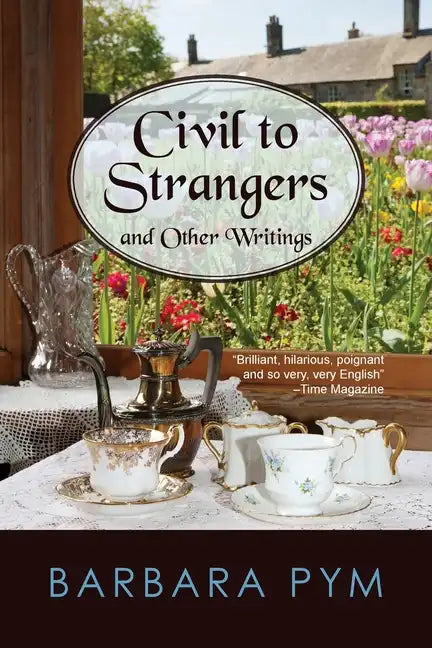 Civil to Strangers and Other Writings - Paperback