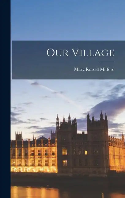 Our Village - Hardcover