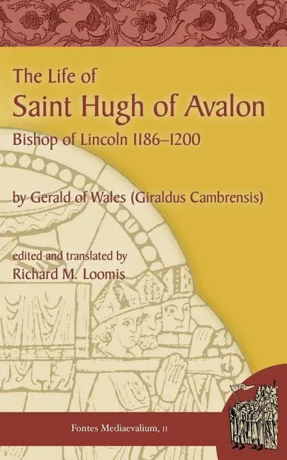The Life of Saint Hugh of Avalon - Paperback
