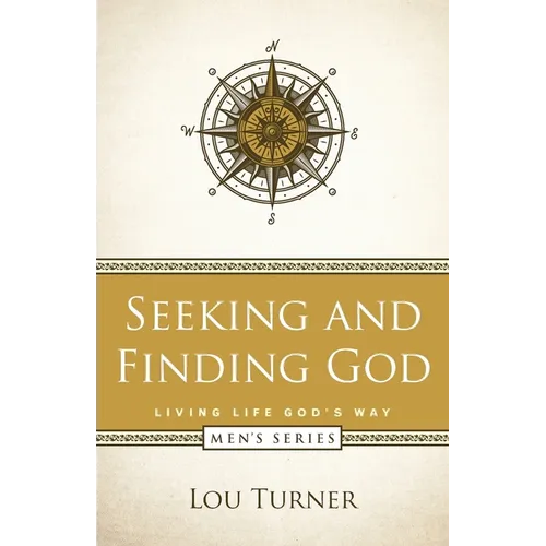 Seeking and Finding God - Paperback