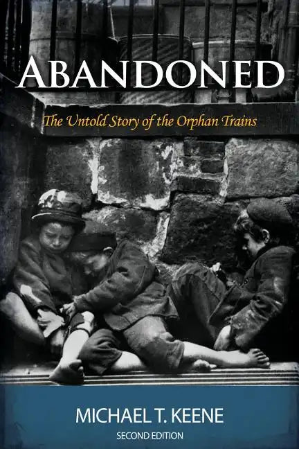 Abandoned: The Untold Story of the Orphan Trains - Paperback