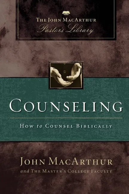 Counseling: How to Counsel Biblically - Paperback