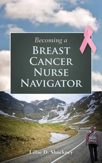 Becoming a Breast Cancer Nurse Navigator - Paperback