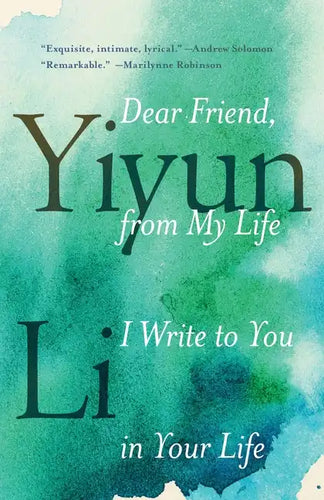 Dear Friend, from My Life I Write to You in Your Life - Paperback