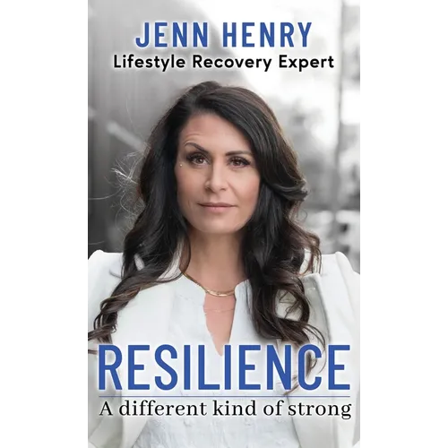 Resilience: A Different Kind of Strong - Hardcover