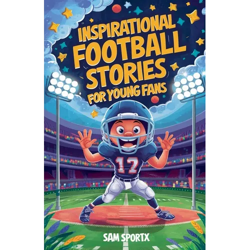 Inspirational football stories for young readers - Paperback