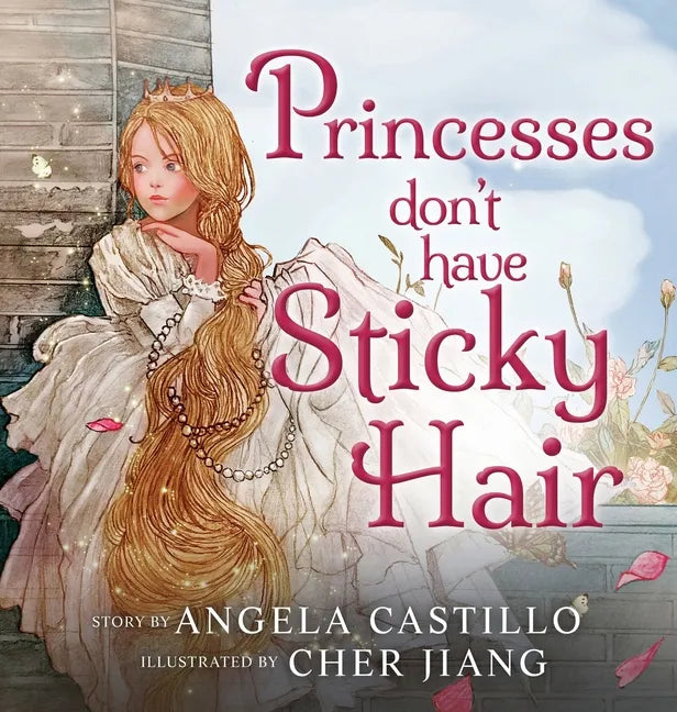 Princesses don't have Sticky Hair - Hardcover