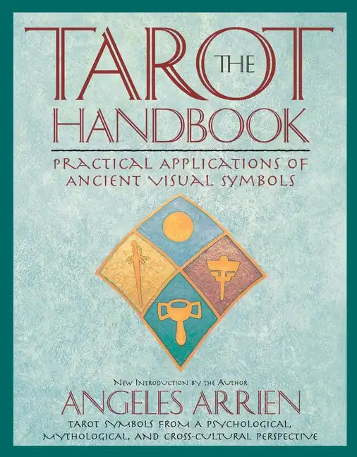 The Tarot Handbook: Practical Applications of Ancient Visual Symbols - Paperback