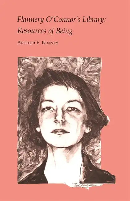 Flannery O'Connor's Library: Resources of Being - Paperback