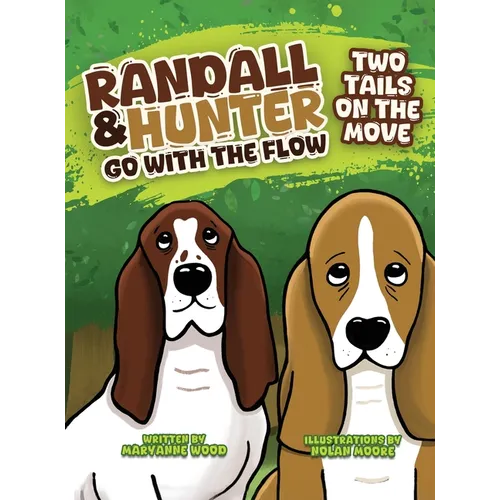 Randall and Hunter Go with the Flow: Two Tails on the Move - Hardcover