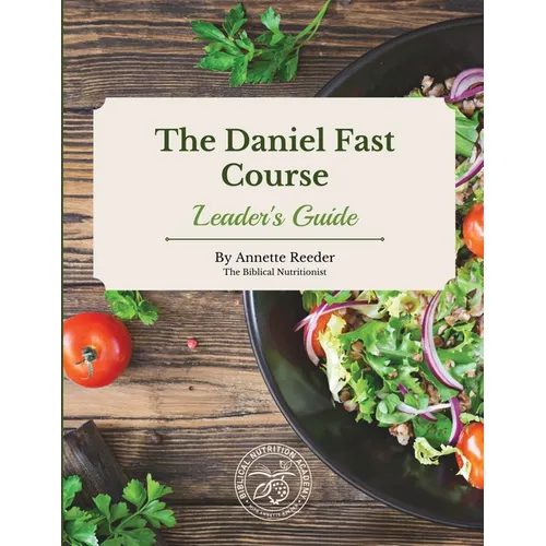Daniel Fast Course Leaders Guide - Paperback