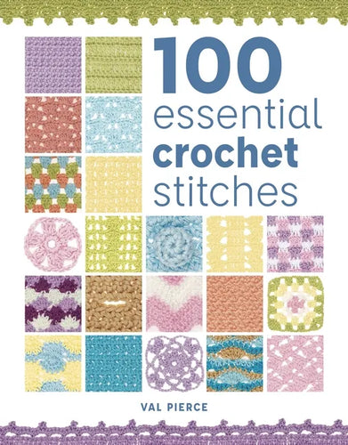 100 Essential Crochet Stitches - Paperback