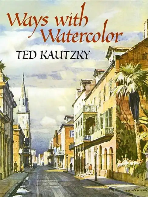 Ways with Watercolor - Paperback