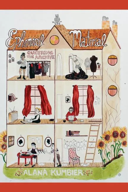 Ephemeral Material: Queering the Archive - Paperback