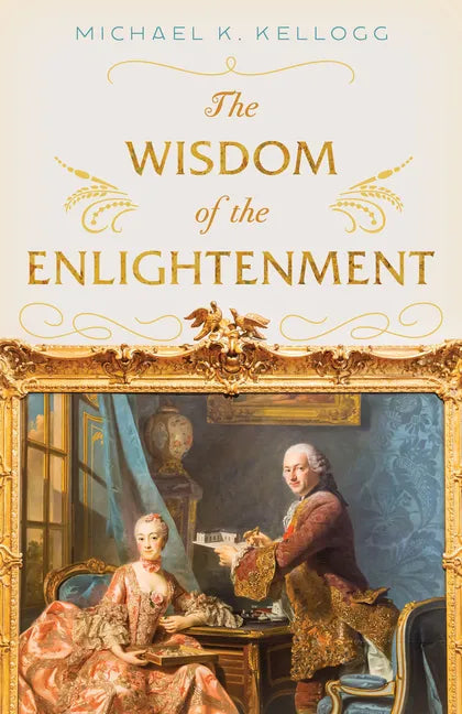 The Wisdom of the Enlightenment - Hardcover