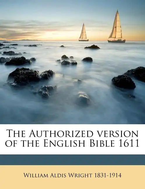 Authorized Version of the English Bible-KJV 1611 - Paperback