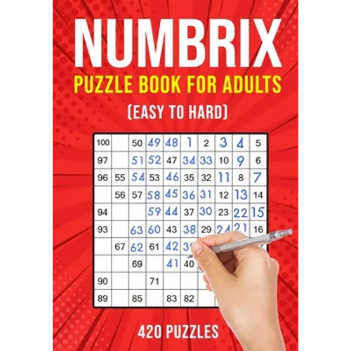 Numbrix Puzzle Books for Adults: Numbricks Math Logic Puzzle Book Easy to Hard 420 Puzzles - Paperback