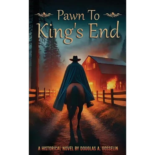 Pawn to King's End: A Gripping Historical Thriller of Espionage, War, and Survival - Hardcover