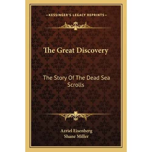 The Great Discovery: The Story Of The Dead Sea Scrolls
