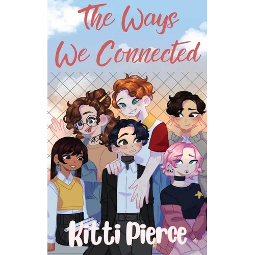 The Ways We Connected - Paperback