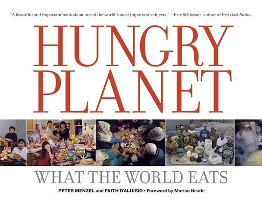Hungry Planet: What the World Eats - Paperback