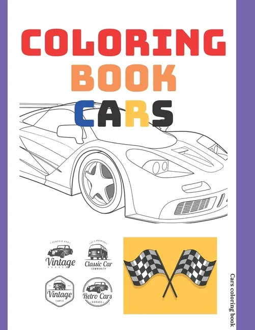 Coloring Book Cars: book activity for adult, antistress, relaxing, detent black page, blank page drawn page 100 pages 8.25 x 11 - Paperback