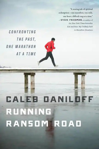Running Ransom Road: Confronting the Past, One Marathon at a Time - Paperback