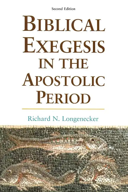 Biblical Exegesis in the Apostolic Period - Paperback