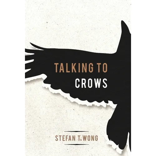 Talking to Crows - Hardcover